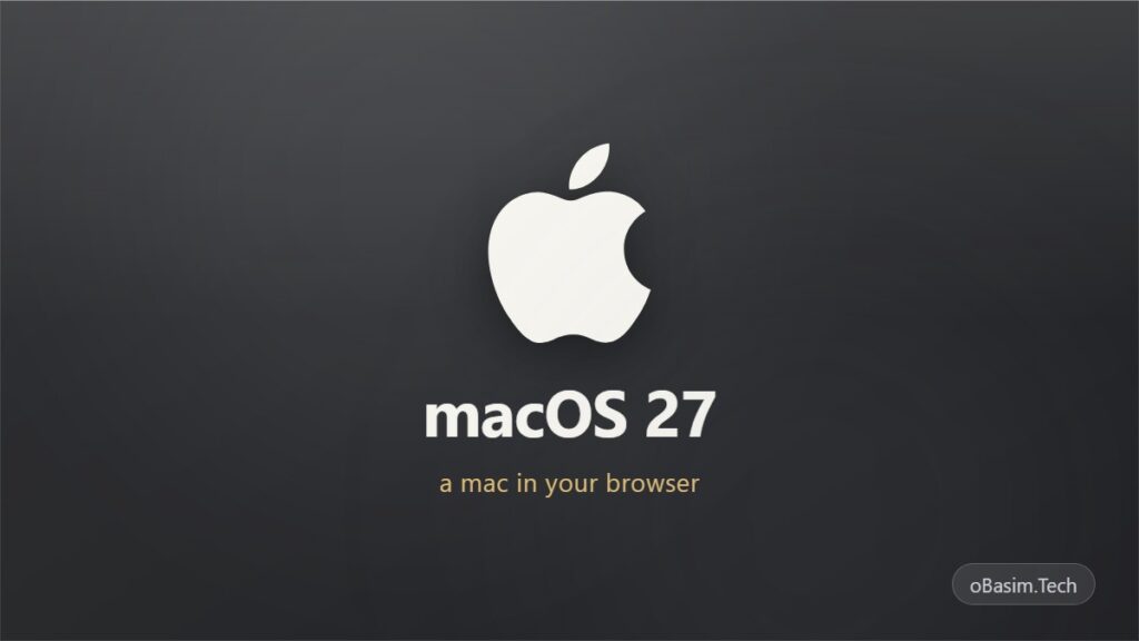 جرب نظام ماك كامل من المتصفح بدون تحميل (macOS 27)